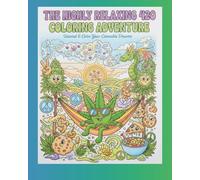 The Highly Relaxing 420: Coloring Adventure