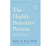 Elaine N. Aron The Highly Sensitive Person (Tascabile)