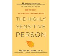 Elaine N. Phd Aron The Highly Sensitive Person (Copertina rigida)
