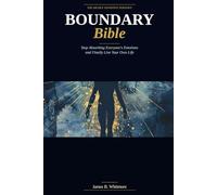 The Highly Sensitive Person's Boundary Bible: Stop Absorbing Everyone's Emotions and Finally Live Your Own Life
