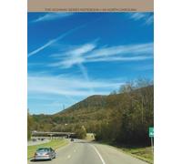 The Highway Series: I-40 North Carolina: College Ruled Composition Notebook: Lined Journal for School, University, Students, and Road Trip Travel Memories