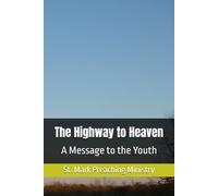 The Highway to Heaven: A Message to the Youth