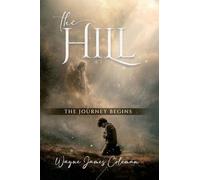 The Hill: The Journey Begins