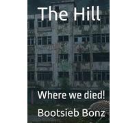 The Hill: Where we died!