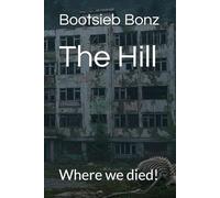 The Hill: Where we died!