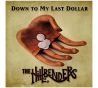 The Hillbenders Down to My Last Dollar (CD) Album