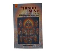 The Hindu Mind: Fundamentals of Hindu Religion and Philosophy for All Ages