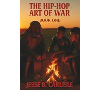 The Hip-Hop Art of War: Book One