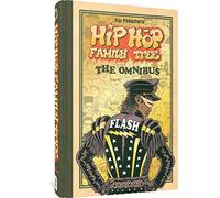 Hip Hop Family Tree: The Omnibus by Ed Piskor