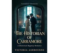 The Historian of Carramore: A Historical Regency Romance