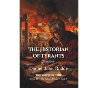 The Historian of Tyrants: Tacitus