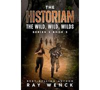 The Historian The Wild, Wild, Wilds