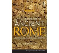 Ronald Mellor The Historians of Ancient Rome (Tascabile)