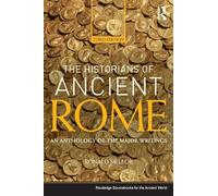 Ronald Mellor The Historians of Ancient Rome (Tascabile)