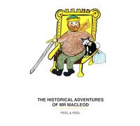 The historical adventures of Mr Macleod