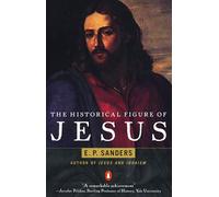 The Historical Figure of Jesus by E. P. Sanders