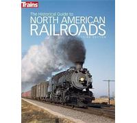 The Historical Guide to North American Railroads (Tascabile)