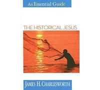 The Historical Jesus: An Essential Guide