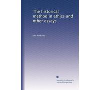 The historical method in ethics and other essays (1920)