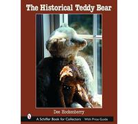 Dee Hockenberry DEE HOCKENBERRY The Historical Teddy Bear (Copertina rigida)