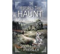 The Histories That Haunt: A Q&Z Regency Mystery