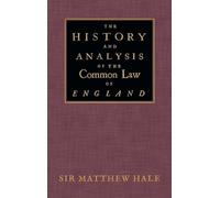 The History and Analysis of the Common Law of England (Copertina rigida)