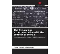 The history and experimentation with the concept of inertia: from the development of ideas to low-cost experiments