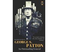 The History Hour George S.Patton (Tascabile) Great Biographies