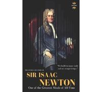The History Hour Sir Isaac Newton (Tascabile) Great Biographies