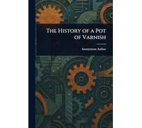 The History of a Pot of Varnish