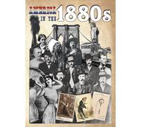 The History of America in the 1880s The Decade That Changed America (DVD)