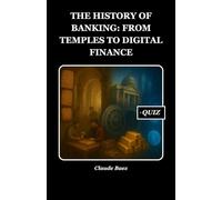The History of Banking: From Temples to Digital Finance: 19