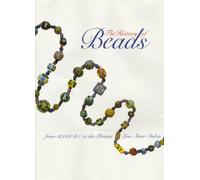 The History of Beads: From 30,000 B.C. to the Present