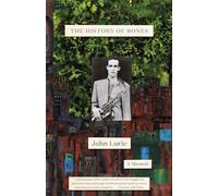 John Lurie The History of Bones (Tascabile)