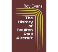The History of Boulton Paul Aircraft