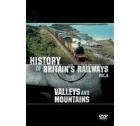 The History of Britain's Railways Vol 4: Valleys And Mountains [Edizione: Regno Unito]