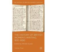 The History of British Women's Writing, 1610-1690 (Copertina rigida)