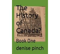 The History of Canada?: Book One