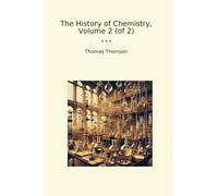 The History of Chemistry, Volume 2 (of 2)