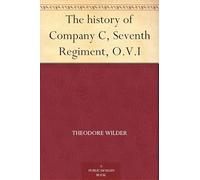 The History of Company C, Seventh Regiment, O.V.I