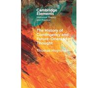 The History of Contingency and Future-Oriented Thought