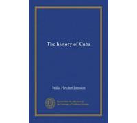 The history of Cuba (v.5)
