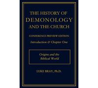 The History of Demonology and the Church: Conference Preview Edition