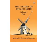 The History Of Don Quixote: Volume 1, Part 4