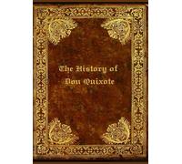 The History of Don Quixote: With original illustrations