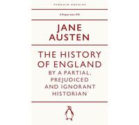 The History of England by a Partial, Prejudiced and Ignorant Historian: Jane Austen