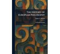 The History of European Philosophy: An Introduction Book