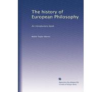 The history of European Philosophy; an introductory book