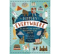 Philip Parker – The History of Everywhere – Perfetto per bambini curiosi 7+ – Copertina rigida