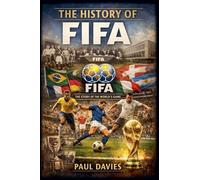 The History of FIFA